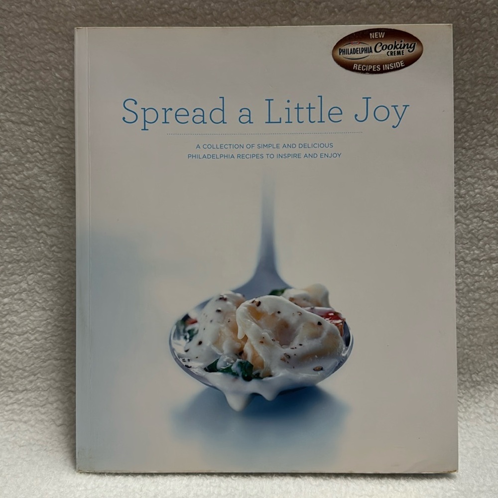 Spread a Little Joy: A Collection of Simple and Delicious Philadelphia Recipes